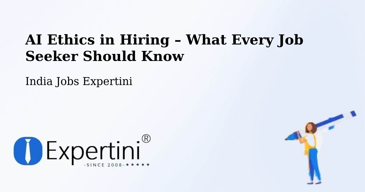 AI Ethics in Recruitment & Hiring – Lucknow - Lucknow, India Jobs Expertini