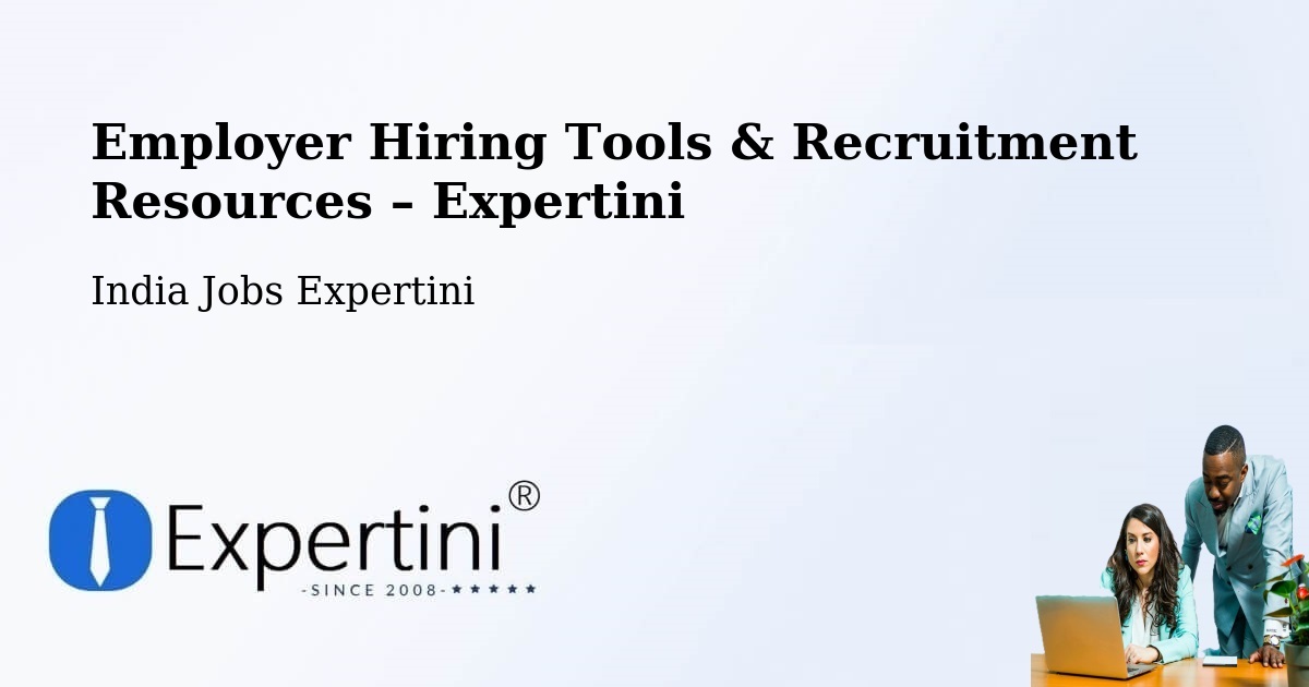 Employer Hiring Tools & Recruitment Resources – Lucknow - Lucknow, India Jobs Expertini