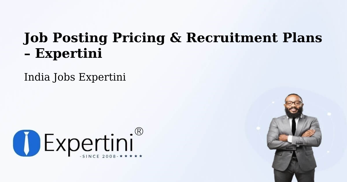 Job Posting Pricing & Recruitment Plans – Lucknow - Lucknow, India Jobs Expertini